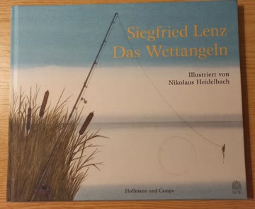 Das Wettangeln Siegfried Lenz