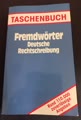 Fremdwörter Deutsche Rechtschreibung