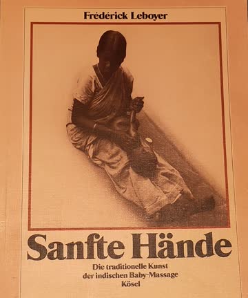 Sanfte Hände - die traditionelle Kunst der indischen Baby-Ma