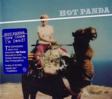 Hot Panda - How Come I'm Dead