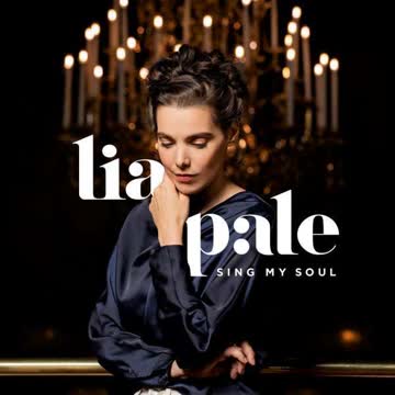 Lia Pale - Sing My Soul
