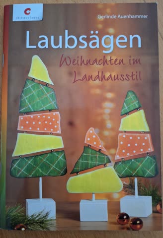 Laubsägen: Weihnachten im Landhausstil