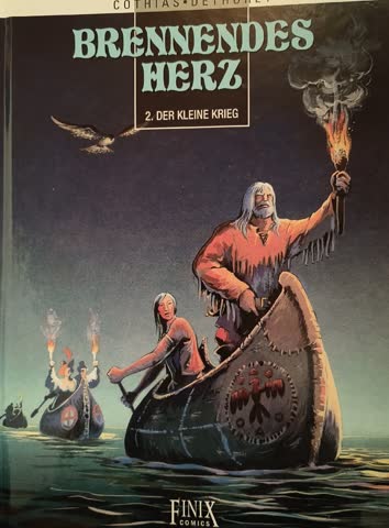 Brennendes Herz: 2. Der kleine Krieg (Comic)