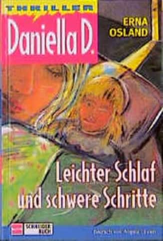 Leichter Schlaf und schwere Schritte