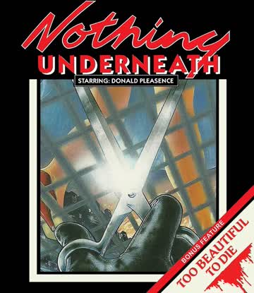 Nothing Underneath / Too Beautiful to Die