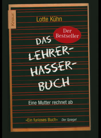 Das Lehrer - Hasser - Buch