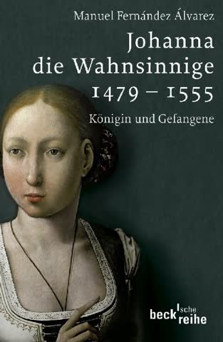 Johanna die Wahnsinnige