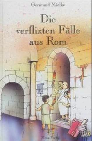 Die verflixten Fälle aus Rom: Rätsel-Krimi