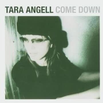 Angell Tara - Come Down