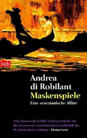 Maskenspiele. Eine venezianische Affäre