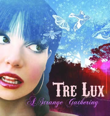 Tre Lux - Strange Gathering