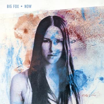 Big Fox - Now