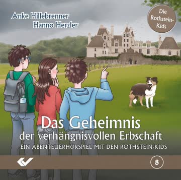Das Geheimnis der verhängnisvollen Erbschaft (Rothstein-Kids 8)
