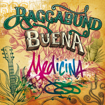 Raggabund - Buena Medicina