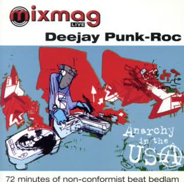 Deejay Punk-Roc - Deejay Punk-Roc Anarchy in the USA - non-conformists beat