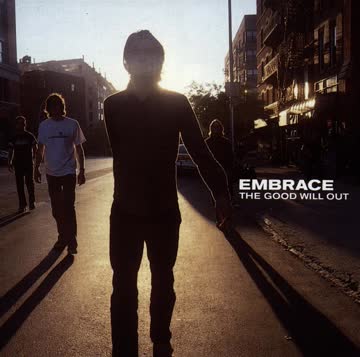 Embrace - Good Will Out