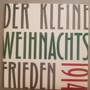Der kleine Weihnachtsfrieden 1914