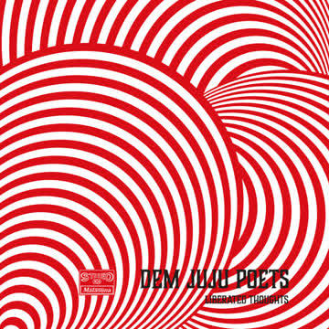 Dem JuJu Poets - Liberated Thoughts