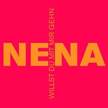 Nena - Willst Du Mit Mir Gehn