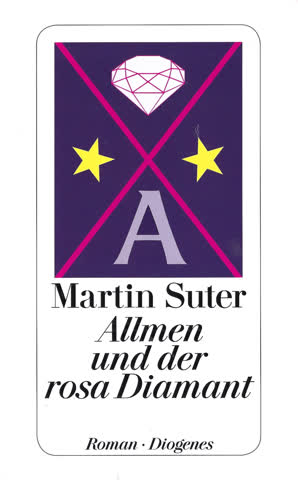 Martin Suter "Allmen und der rosa Diamant"