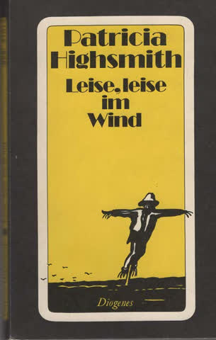 Patricia Highsmith: Leise, leise im Wind
