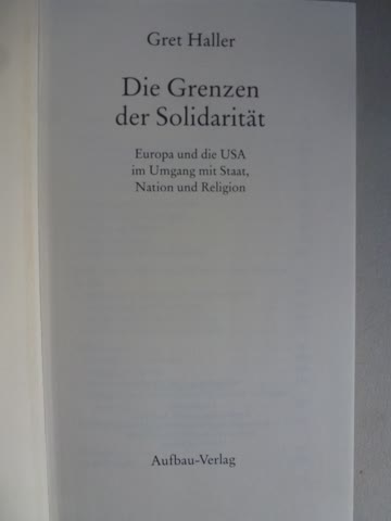 Die Grenzen der Solidärität - Gret Haller