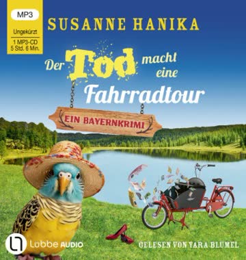 Der Tod macht eine Fahrradtour (Sofia und die Hirschgrund-Morde - Bayernkrimi Teil 22)