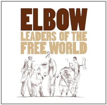Exsila Artikel: Elbow - Leaders of the Free World