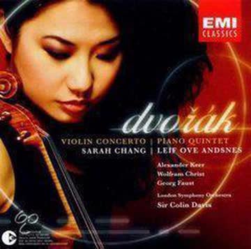 Sarah Chang - Antonin Dvorak: Violin Concerto Op.53 & Piano Quintet Op.81