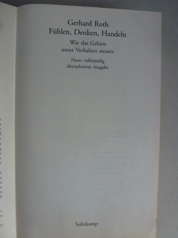 Fühlen, Denken, Handeln - Gerhard Roth