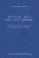 Tirps und Tricks fürs Repertorisieren