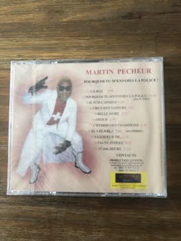 CD , Martin Pecheur , Pourquoi tu menvoies la Police !