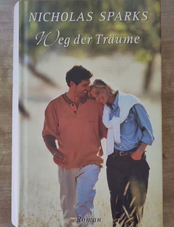 Weg der Träume , Nicholas Sparks