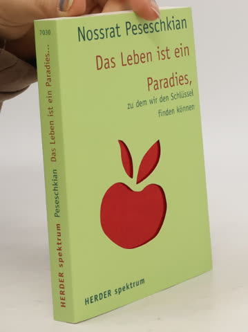Das Leben ist ein Paradies - Nossrat Peseschkian