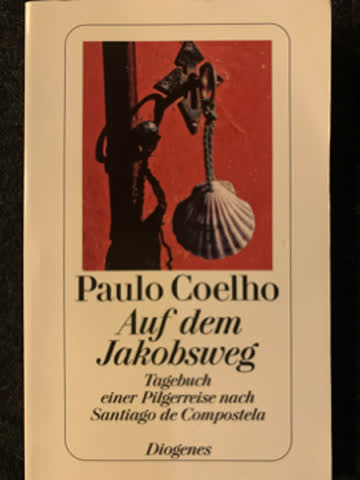 Paolo Coelho: Auf dem Jakobsweg