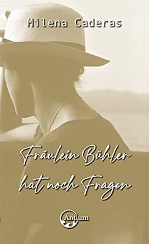 Fräulein Bühler hat noch Fragen