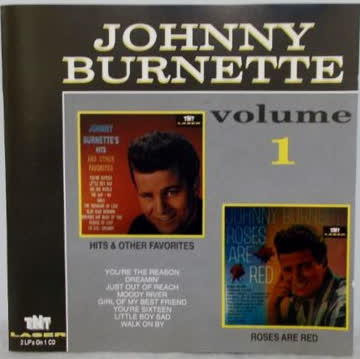Johnny Burnette - JOHNNY BURNETTE HITS & OTHER FAVORITES / ROSES ARE RED