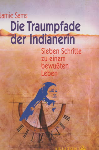 Die Traumpfade der Indianerin