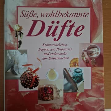 Süsse, wohlbekannte Düfte