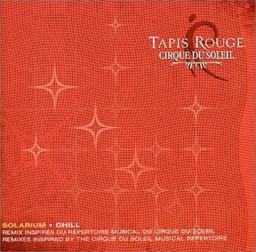 Cirque Du Soleil - Solarium - Tapis Rouge