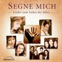 Diverse - Segne mich - Lieder zum Gebet des Jabez