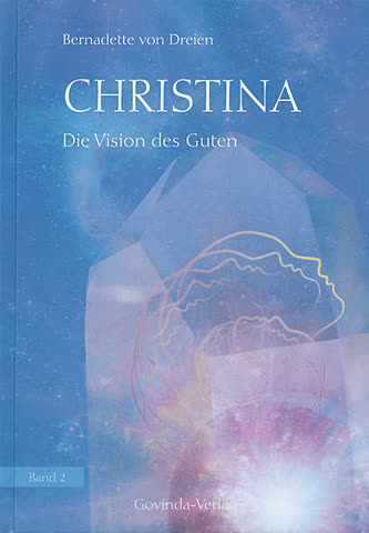 Christina - Die Vision des Guten (Band 2)