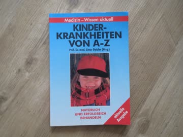 Kinderkrankheiten von A-Z