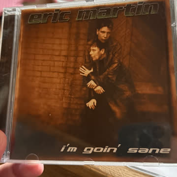 Eric martin i‘m goin‘ sane