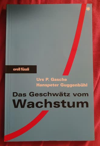 Das Geschwätz vom Wachstum
