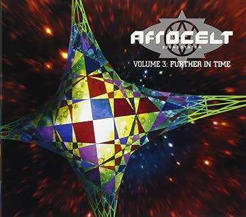 Afrocelt Sound System - Volume 3: Further In Time