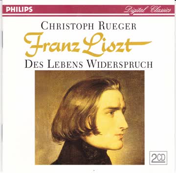 Christoph Rueger - Franz Liszt: Des Lebens Widerspruch