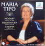Maria Tipo - Maria Tipo spielt Mozart, Beethoven, Chopin