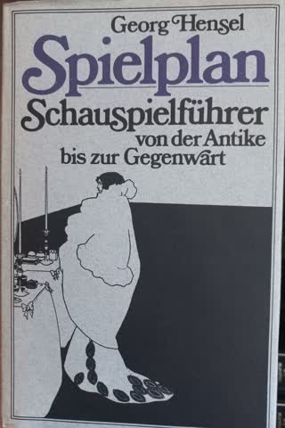 Spielplan Schauspielführer von der Antike bis zur Gegenwart