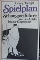 Spielplan Schauspielführer von der Antike bis zur Gegenwart